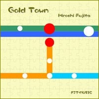 Gold Town - Hiroshi Fujita