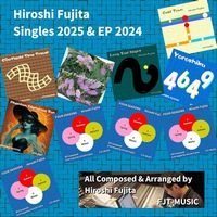 Hiroshi Fujita Singles 2025 & EP 2024 - Hiroshi Fujita