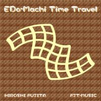 EDo-Machi Time Travel - Hiroshi Fujita