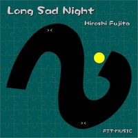 Long Sad Night - Hiroshi Fujita